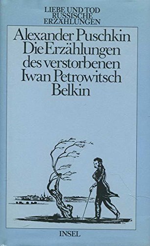 Die Erzählungen des verstorbenen Iwan Petrowitsch Belkin