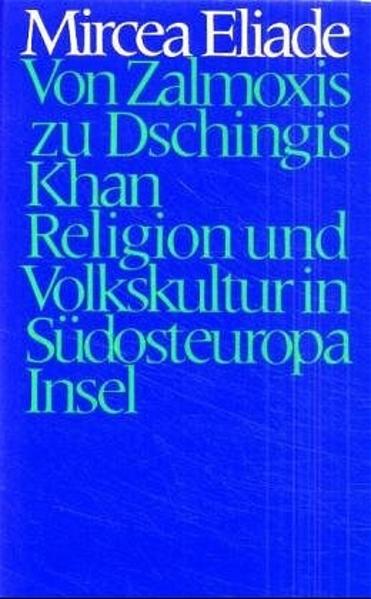 Von Zalmoxis bis Dschingis Khan