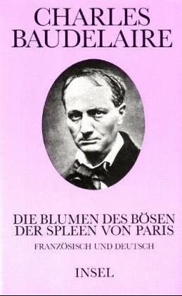 Die Blumen des Bösen/Der Spleen von Paris