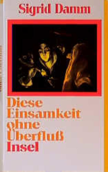 Diese Einsamkeit ohne Überfluß