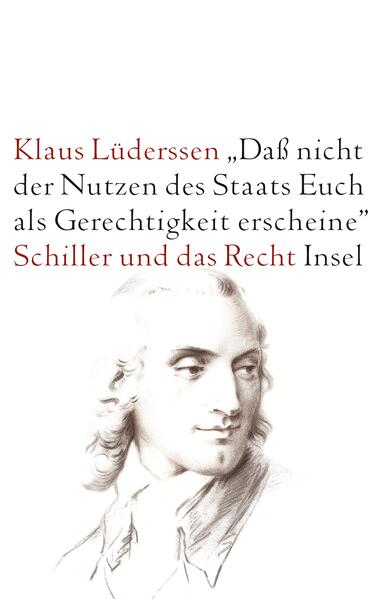 »... daß nicht der Nutzen des Staats Euch als Gerechtigkeit erscheine«