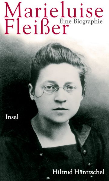 Marieluise Fleißer. Eine Biographie