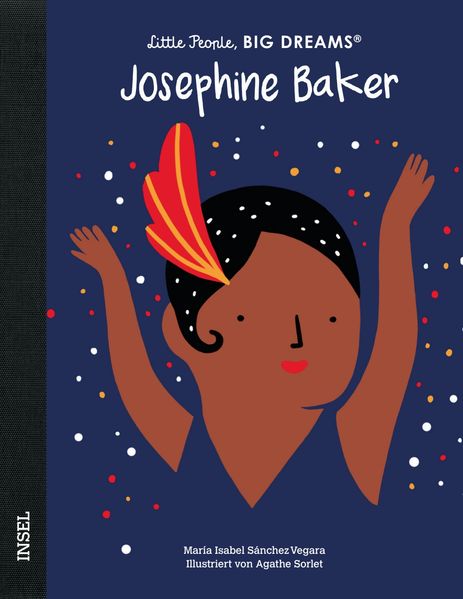 Josephine Baker – Little People, BIG DREAMS (Deutsche Ausgabe)
