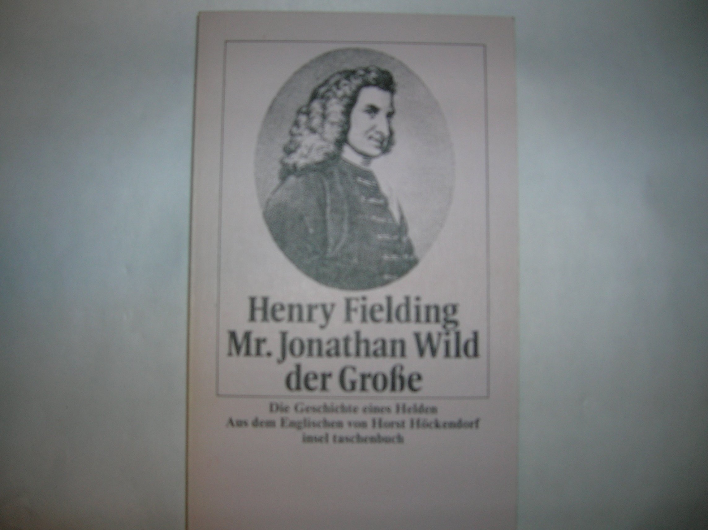 Mr. Jonathan Wild der Grosse