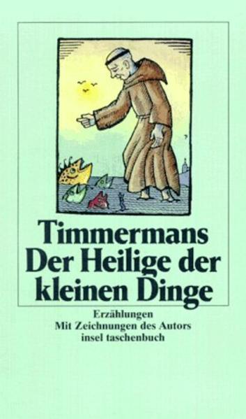 Der Heilige der kleinen Dinge