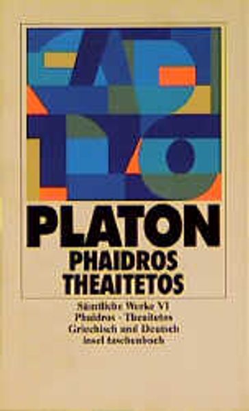 Sämtliche Werke / Phaidros /Theaitetos