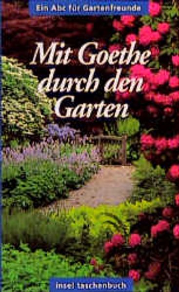 Mit Goethe durch den Garten