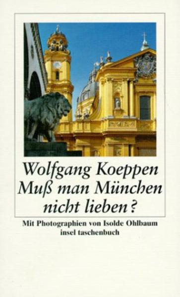 Muß man München nicht lieben?