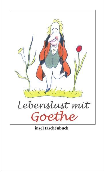 Lebenslust mit Goethe