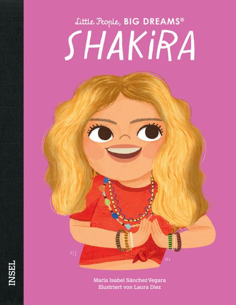 Shakira – Little People, BIG DREAMS (Deutsche Ausgabe)