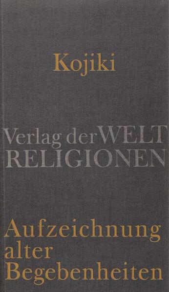 Kojiki – Aufzeichnung alter Begebenheiten