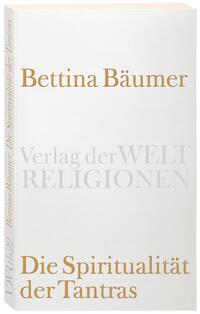 Die Spiritualität der Tantras