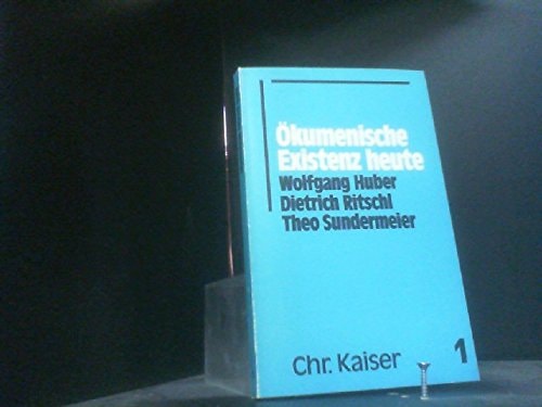 Ökumenische Existenz heute