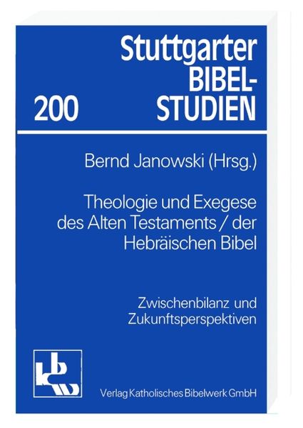 Theologie und Exegese des Alten Testaments / der Hebräischen Bibel