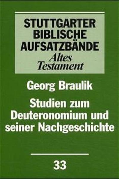 Studien zum Deuteronomium und seiner Nachgeschichte