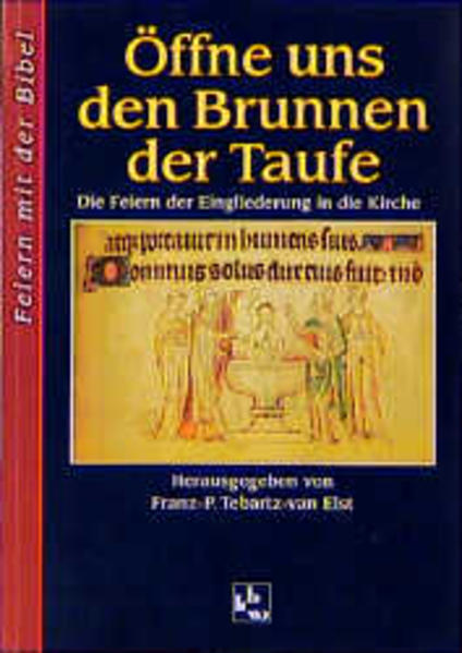 Öffne uns den Brunnen der Taufe