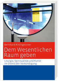 Dem Wesentlichen Raum geben