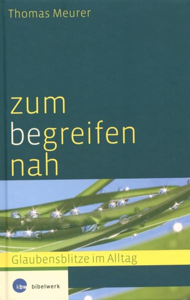 Zum (be)greifen nah