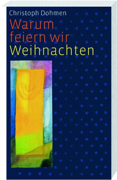 Warum feiern wir Weihnachten?