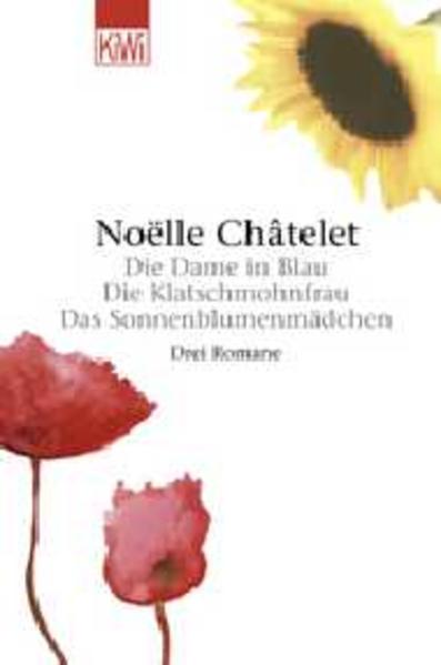 Die Dame in Blau /Die Klatschmohnfrau /Das Sonnenblumenmädchen