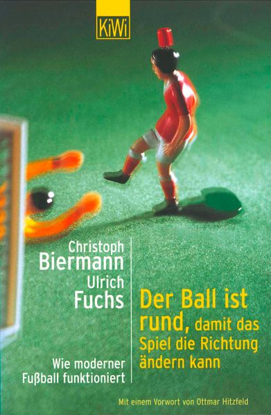 Der Ball ist rund, damit das Spiel die Richtung ändern kann
