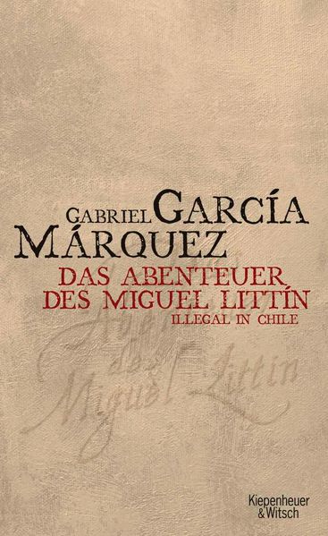 Abenteuer des Miguel Littin