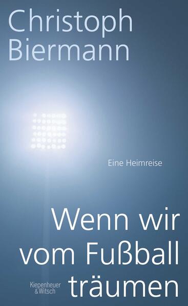 Wenn wir vom Fußball träumen
