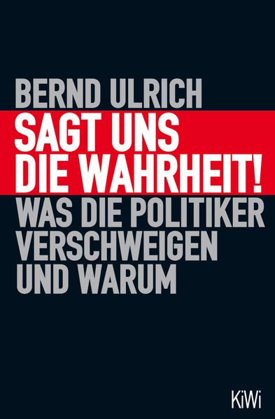 Sagt uns die Wahrheit!