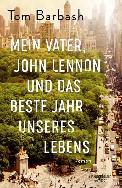 Mein Vater, John Lennon und das beste Jahr unseres Lebens