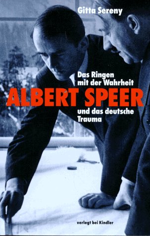 Das Ringen mit der Wahrheit - Albert Speer und das deutsche Trauma