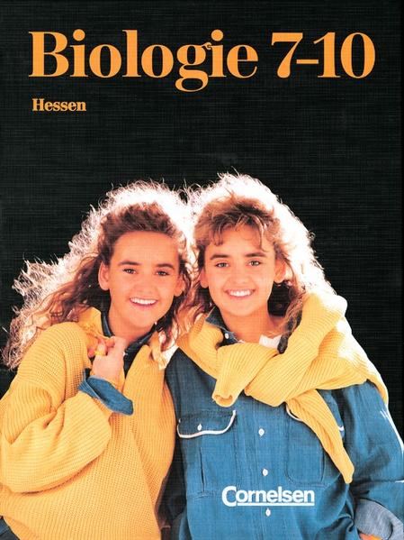 Biologie - Hessen / Band 7-10 - Schülerbuch