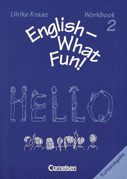 English - What Fun!. Ein Curriculum für Englisch an der Grundschule / Band 2: 4. Schuljahr - Workbook - Kurzfassung