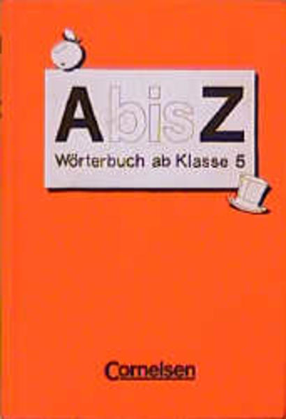 A bis Z. Wörterbuch ab Klasse 5