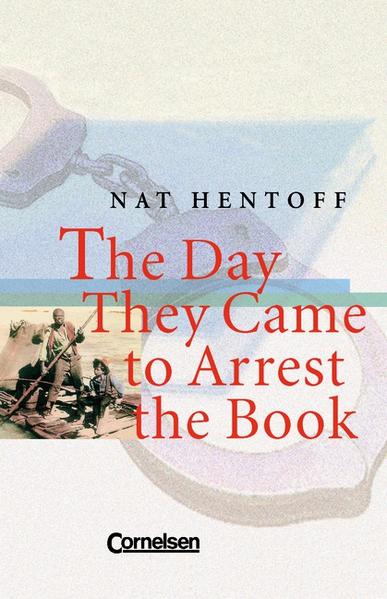 Cornelsen Senior English Library - Juvenile Fiction / Ab 11. Schuljahr - The Day They Came to Arrest the Book