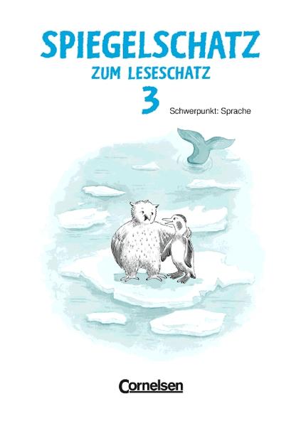Leseschatz. Neubearbeitung / 3. Schuljahr - Spiegelschatz