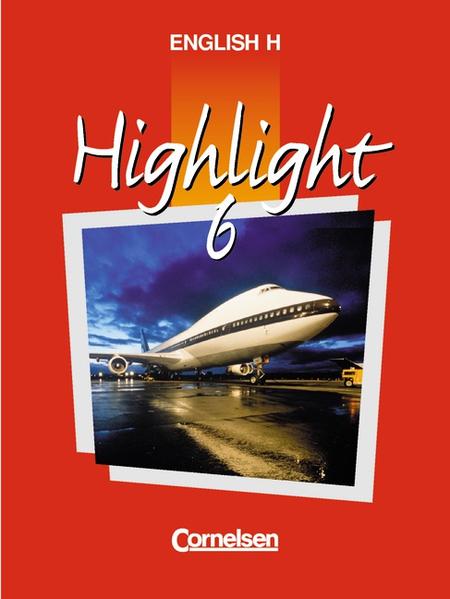 English H/Highlight - Ausgabe A / Band 6: 10. Schuljahr - Schülerbuch