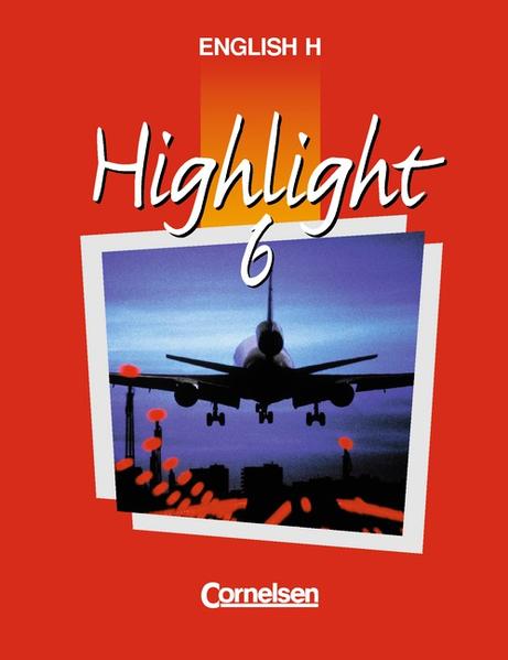English H/Highlight - Ausgabe B / Band 6: 10. Schuljahr - Schülerbuch