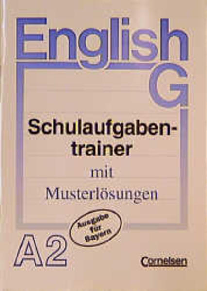 English G. Ausgabe A für Bayern / Band 2: 6. Jahrgangsstufe - Schulaufgabentrainer