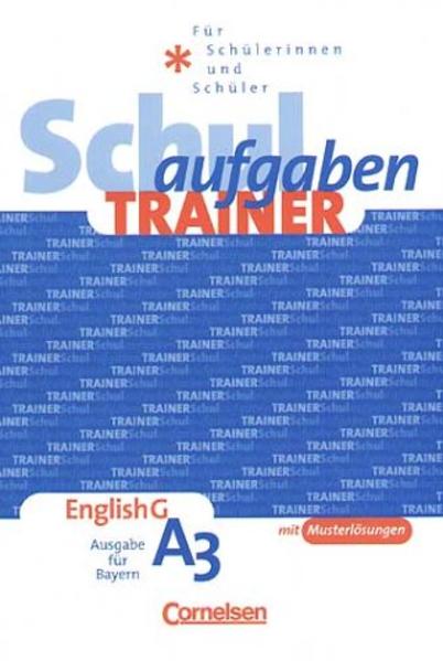 English G. Ausgabe A für Bayern / Band 3: 7. Jahrgangsstufe - Schulaufgabentrainer