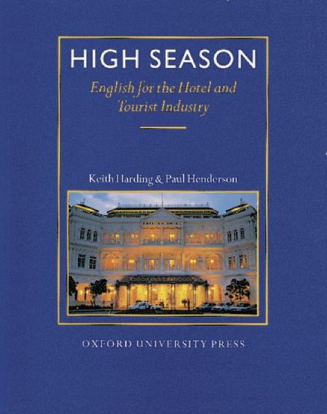High Season - English for the Hotel and Tourist Industry / Student's Book