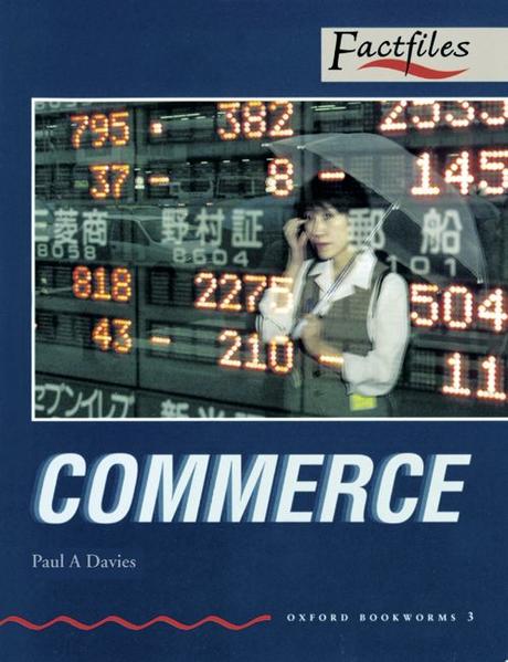 Oxford Bookworms - Factfiles / 8. Schuljahr, Stufe 2 - Commerce