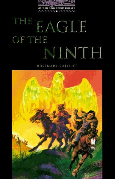 Oxford Bookworms Library / 9. Schuljahr, Stufe 2 - The Eagle of the Ninth