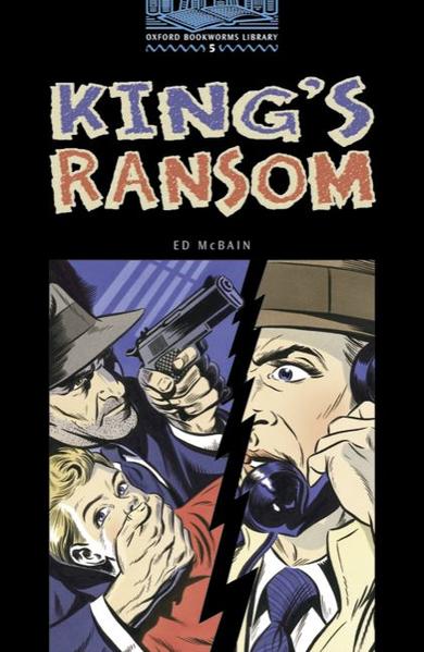 Oxford Bookworms Library / 10. Schuljahr, Stufe 2 - King's Ransom
