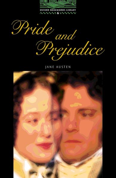 Oxford Bookworms Library / 10. Schuljahr, Stufe 3 - Pride and Prejudice