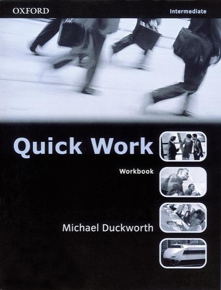 Quick Work. A Short Course in Business English / Intermediate - Workbook with Key