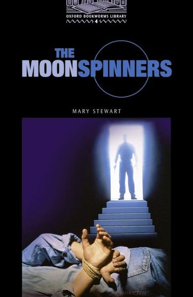 Oxford Bookworms Library / 9. Schuljahr, Stufe 2 - The Moonspinners