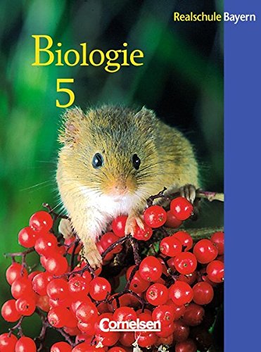 Biologie - Realschule Bayern / 5. Jahrgangsstufe - Schülerbuch