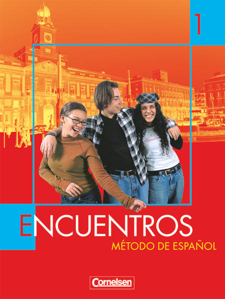 Encuentros - Método de Español - Spanisch als 3. Fremdsprache - Ausgabe 2003 - Band 1