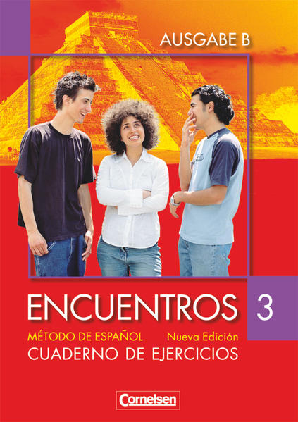 Encuentros - Método de Español - Spanisch als 3. Fremdsprache - Ausgabe B - 2007 - Band 3