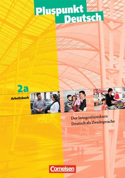 Pluspunkt Deutsch - Bisherige Ausgabe / A2: Teilband 1 - Arbeitsbuch